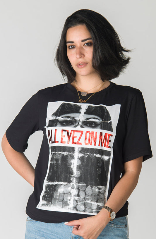 ALL EYEZ ON ME T-shirt